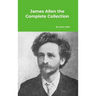 James Allen the Complete Collection