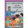 Education and the Culture of Democracy With a K-12 Curriculum Outline
