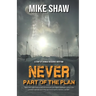 Never Part of the Plan: A story of Courage Resilience Gratitude