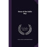 Story of the Gallic War