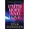 Faith Hope and Love: Issues of Life