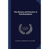 The History and Practice of Psychoanalysis