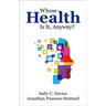 Whose Health Is It Anyway? P