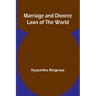 Marriage and Divorce Laws of the World