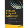 Vertically Integrated Architectures: Versioned Data Models, Implicit Services, and Persistence-Aware Programming