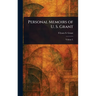 Personal Memoirs of U. S. Grant
