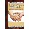 Bringing Church to the Elderly