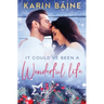 It Could've Been a Wonderful Life