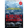 Blood Crazy Aten In Absentia: Three years after 'The Day', the world remains a deadly place...