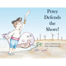 Petey Defends the Shore