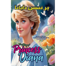 The Story of Princess Diana: An Inspiring Story for Kids in Farsi and English