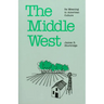 The Middle West: Its Meaning in American Culture