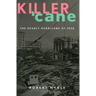 Killer 'Cane: The Deadly Hurricane of 1928
