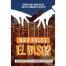 Who Rules El Paso?: Private Gain, Public Policy, and the Community Interest