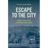 Escape to the City: Fugitive Slaves in the Antebellum Urban South