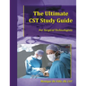 The Ultimate CST Study Guide for Surgical Technologists