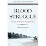 Blood Struggle: The Rise of Modern Indian Nations