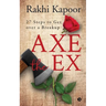Axe the Ex: 27 steps to get over a breakup
