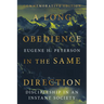 A Long Obedience in the Same Direction: Discipleship in an Instant Society
