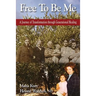 Free To Be Me: A Journey of Transformation through Generational Healing