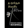 A Golden Needle and A Silver Bullet-A Quilters Club Mystery