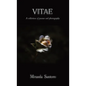 Vitae: A collection of poems and photography