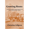 Growing Roots: Italians and Croatians in the Development of the Western Australian Timber Industry