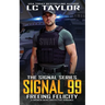 Signal 99: Freeing Felicity