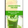 Juicing Recipes for Pcos: Boost your Health Naturally