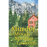 MURDER AT MOODY SPRINGS LOOKOUT a Blue Ridge Mountain Mystery Book 4
