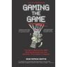 Gaming the Game: The Story Behind the NBA Betting Scandal and the Gambler Who Made It Happen