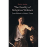 The Reality of Religious Violence: From Biblical to Modern Times