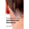 Pathogenesis of Autoimmune Diseases