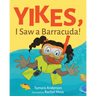 Yikes, I Saw a Barracuda!