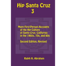 Hip Santa Cruz 3: First-Person Accounts of the Hip Culture of Santa Cruz in the 1960s, 1970s, and 1980s