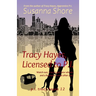 Tracy Hayes, Licensed to P.I.