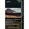 Legends of Babylon and Egypt in Relation to Hebrew Tradition