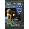 Yellowstone Bear Tales