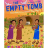 The Empty Tomb: A Story of Easter