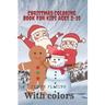 Christmas coloring book for kids ages 2-10: christmas coloring book for kids