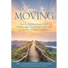 Keep It Moving: Live in Alignment with God's Purpose and Plan for Your Life with a Chronic Medical Condition