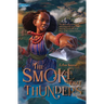 The Smoke That Thunders