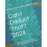 Can I Deduct That? 2024: 100 Things You Can (or maybe can't) Take As Business Deductions