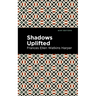 Shadows Uplifted