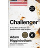 Challenger: A True Story of Heroism and Disaster on the Edge of Space