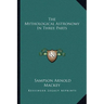 The Mythological Astronomy In Three Parts