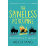 The Spineless Porcupine: Why Our Differences Are Superpowers