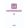 Supermundane II