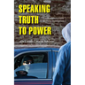 Speaking Truth to Power: Confidential Informants and Police Investigations