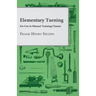 Elementary Turning - For Use in Manual Training Classes